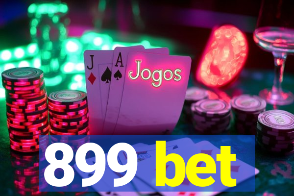 899 bet